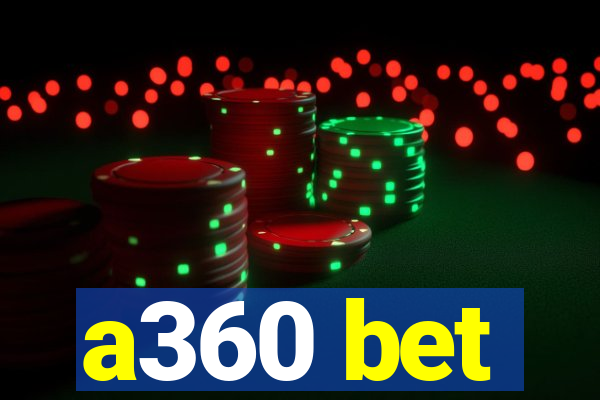 a360 bet